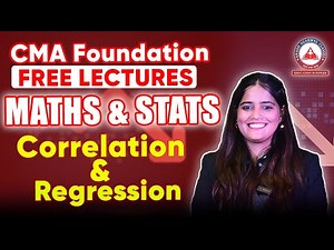 Correlation & Regression- CMA Foundation Maths Free Letures | SB4 | Akash Agarwal Classes