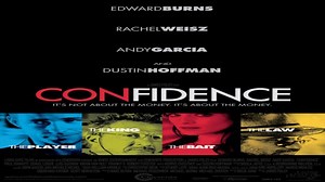 ASA 🎥📽🎬 Confidence (2003) a film directed by James Foley with Edward Burns, Dustin Hoffman, Rachel Weisz, Andy García, Morris Chestnut