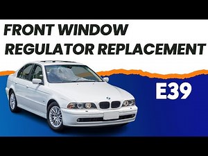 BMW E39 5-Series Front Window Regulator Replacement | 1997-2003 525i, 528i, 530i, 540i and M5