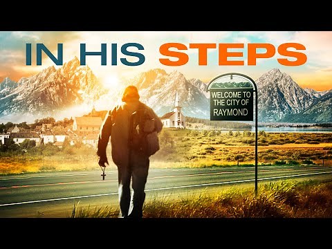 In His Steps (2013) | Full Movie | Laura Seabrook | Rebekah Cook | Ken Lawrence