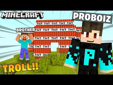 TROLLING MY BROTHER and DESTROYING HIS HOUSE in Minecraft