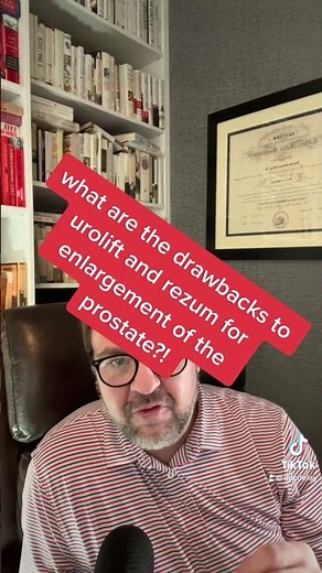 downsides to urolift and rezum for BPH? #menshealth