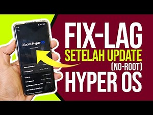 Cara Mengatasi Hp Xiaomi Hyper Os Lag Setelah Update
