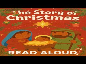 ✨ The Story of Christmas | Cozy Christmas Read-Aloud for Kids 🎁🌟