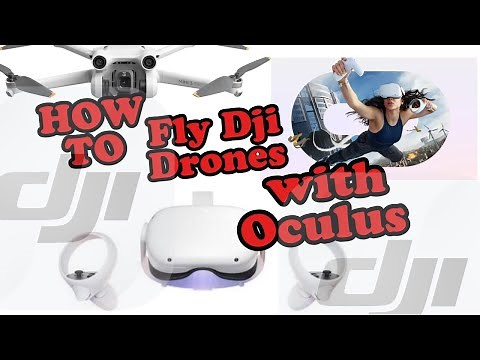 DJI Drones with Oculus Goggles VR – Step-by-Step Guide Unlock the Skies: Flying