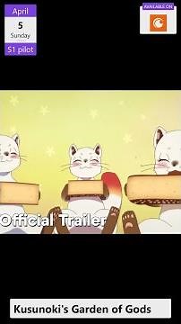 Kusunoki's Garden of Gods | Official Trailer | Crunchyroll