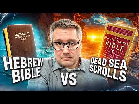 Dead Sea Scrolls vs Hebrew Bible: The Battle for the Oldest Bible