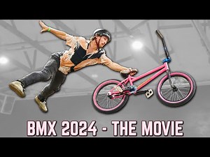 BMX 2024 - THE MOVIE!