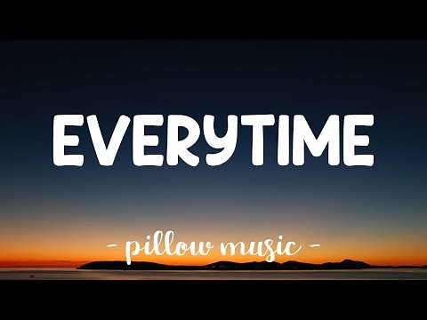 Everytime - Britney Spears (Lyrics) 🎵
