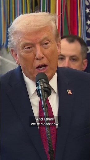 Trump says deal to end war in Ukraine closer than ever