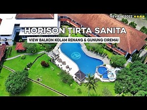 HORISON TIRTA SANITA HOTEL REVIEW 2022 | Best Hotel in Kuningan with Mount Ciremai View
