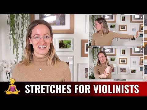 Best Stretches for After Violin Practice | How to Relief Pain & Become Flexible for Violinists