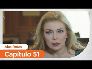 Alas Rotas | Kanatsiz Kuslar - Capítulo 51