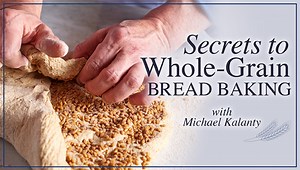 Secrets to Whole-Grain Bread Baking
