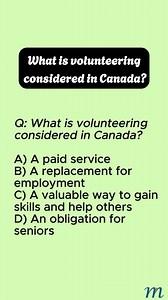 Q: What is volunteering considered in Canada? A) A paid service B) A replacement for employment C) A valuable way to gain skills and help others D) An obligation for seniors What do YOU think? Drop your answer in the comments! 💬 Follow for more Canadian Citizenship Test practice — one real question at a time!🇨🇦🔥 #CanadianCitizenshipTest #VolunteerInCanada #CanadianValues | Canada & Citizenship Practice Tests