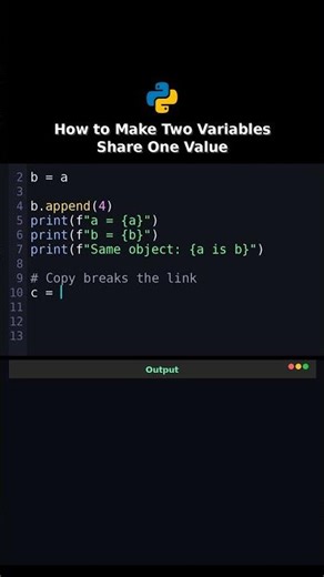 How to Make Two Variables Share One Value #python