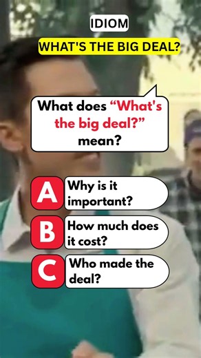 Learn English Tip 191 What’s the big deal