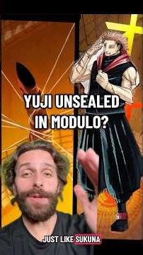 Yuji Unsealed?