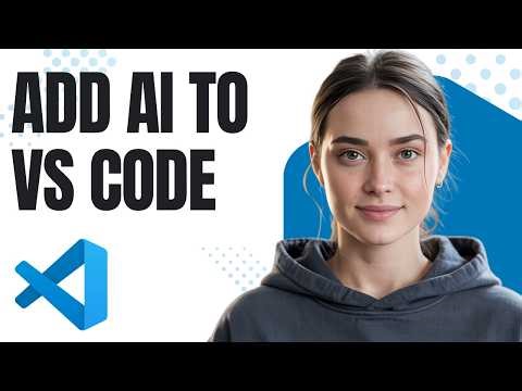 How to Add AI Code Assistant in VS Code