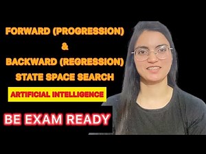 Forward and Backward State Space Search in AI Progression and Regression in Artificial Intelligence