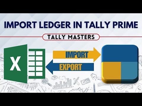 Import Ledger Data From Excel to Tally Prime | Tally Prime Practical Guide