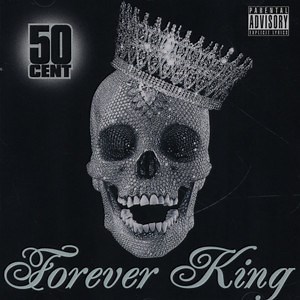 50 Cent - Forever King