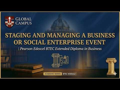 Staging & Managing a Business or Social Enterprise Event | Pearson BTEC Extended Diploma in Business