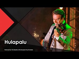 Hulapalu - The Maestro & The European Pop Orchestra (Live Performance Music Video)