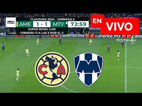 🚨 CLUB AMÉRICA 1 - 1 MONTERREY EN VIVO Y EN DIRECTO 🏆 LIGA MX CLAUSURA 🚨