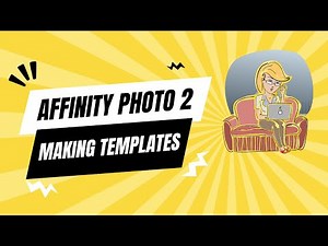 Affinity Photo 2 Video 19: Creating Reusable Templates