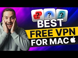 Best Free VPN for Mac: Keep Your MacBook Secure from Hackers