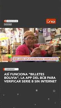 This is how “Billetes Bolivia” works, the BCB app to verify series B without internet