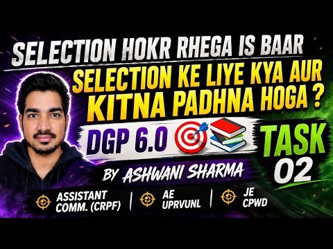 TASK #2 | SELECTION KE LIYE AISE PADHNA HOGA ?| DGP 6.0| THE CIVIL BANDA