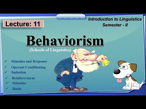 Behaviorism in Linguistics | learning Theory by Skinner | Lecture: 11 | Linguistics-II