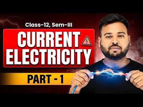 Current Electricity Class 12 Sem-III | Part 1 Full Chapter in Bengali | Utthan Bangla