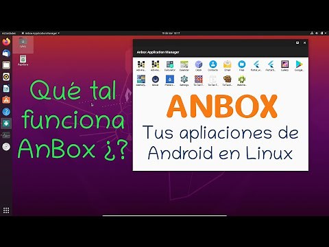 AnBox - Android en Linux - ¿ Qué tal funciona ?