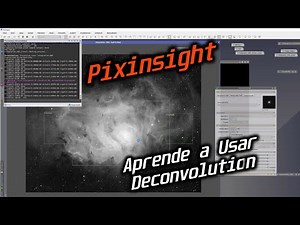 Pixinsight - Tutorial / Como usar Deconvolution 🔥⭐