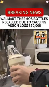 2.9M views · 8.8K reactions | WALMART THERMOS BOTTLES RECALLED DUE TO CAUSINGVISION LOSS 850,000 #BreakingNews #UpdateNews #news | Samuel Harris | Facebook