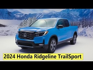 New 2024 Honda Ridgeline TrailSport Revealed: The Best New Mid-Size Truck