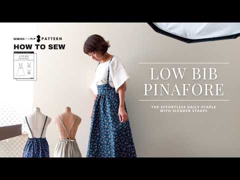 I Sewed This Low Bib Pinafore and Everyone Asked Where I Got It
