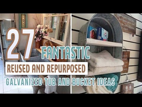 27 Fantastic Reused and Repurposed Galvanized Tub and Bucket Ideas