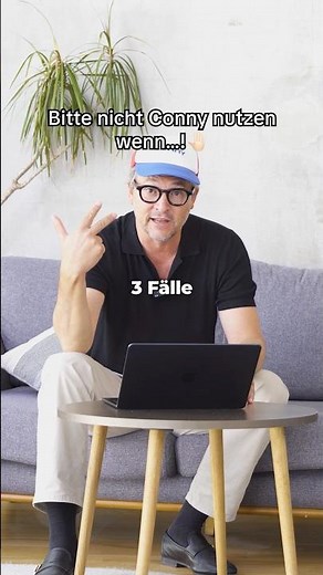 3 Fälle, in denen du Conny NICHT nutzen solltest. 👀
