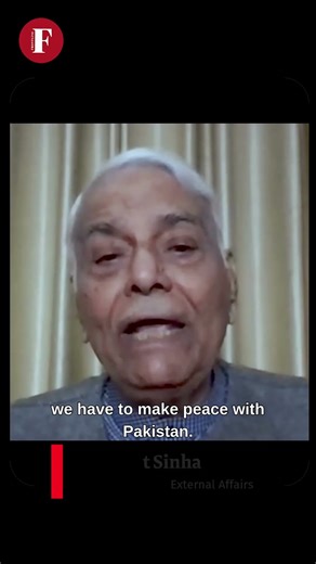 We must make peace with Pakistan if we wish to stop terrorism: Yashwant Sinha