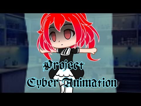 Project: Cyber Animation