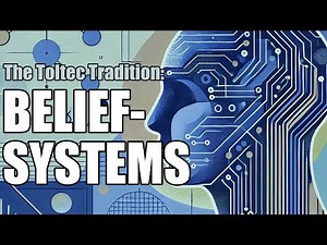 BELIEF SYSTEMS in the Toltec Tradition | Spiritual Awakening | Don Miguel Ruiz |
