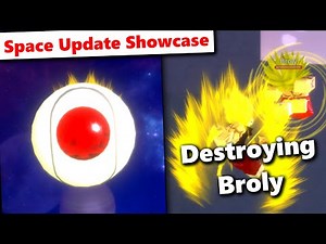 SPACE UPDATE SHOWCASE & DESTROYING BROLY | DBZ Online Generations