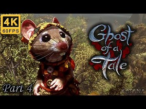 Ghost of a Tale 100% Walkthrough | Part 4 | No Damage | Ring & Remembrance
