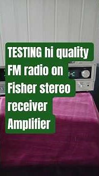 Testing FM receiver Fisher Stereo vintage integrated receiver amplifier Model 143-925212600 amazing