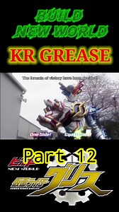 BUILD NEW WORLD Kamen Rider Grease Part 12 #kamenrider #kamenriderbuild #kamenridercross-z #kamenriderevol #kamenridermadrogue #kamenridergrease #kamenriderrogue #kamenridermetalbuild #phantomcrusher #tokusatsu @pengikut | Indo Kamen Rider