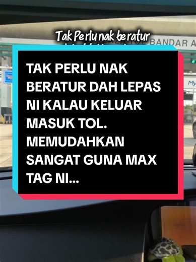 Guna Max Tag: Mudah Tanpa Belum Beratur